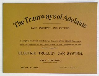The Tramways of Adelaide: Past, Present, and Future