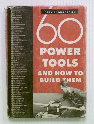 60 Power Tools and How to Build Them
