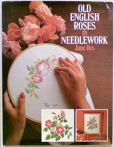 Old English Roses In Needlework