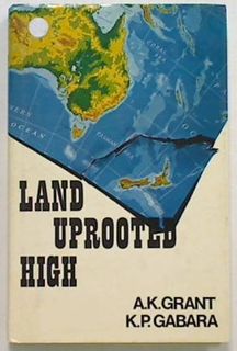 Land Uprooted High: New Zealand's Rise to