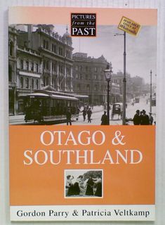 Pictures from the Past: Otago & Southland