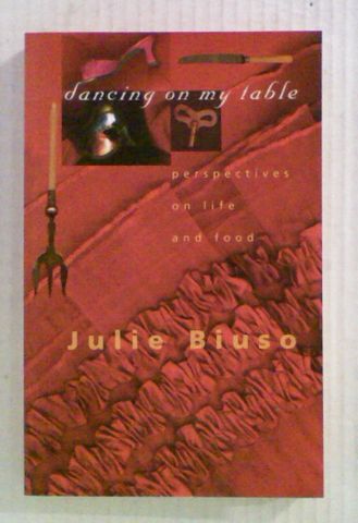 Dancing On My Table: Perspectives on Life and Food