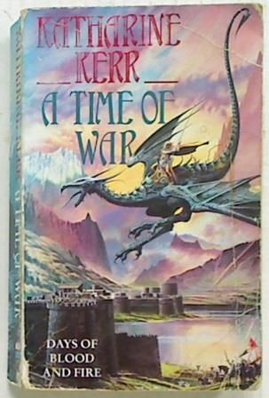 A Time of War (Bk3 of Deverry: The Westlands)