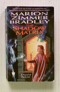 The Shadow Matrix (Bk25 of Darkover)