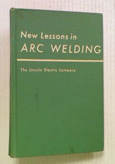 New Lessons in ARC Welding