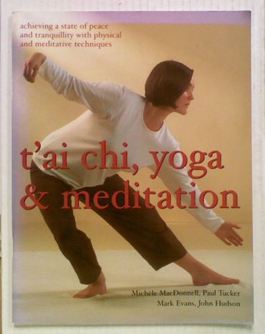 T'ai Chi, Yoga & Meditation