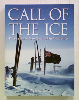 Call of the Ice: Fifty years of New Zealand in Antarctica