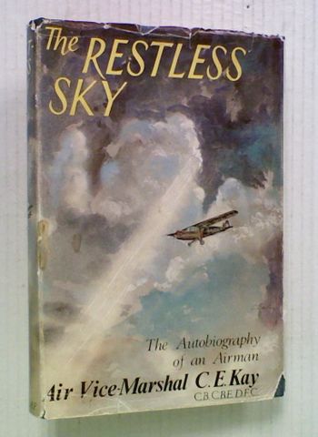 The Restless Sky: The Autobiography of an Airman