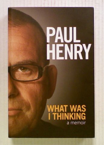 What Was I Thinking (Signed)