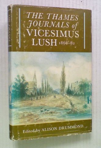 The Thames Journals of Vicesimus Lush 1868 - 82
