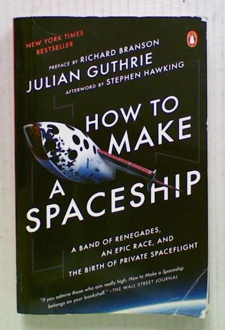 How to Make a Spaceship : A Band of Renegades