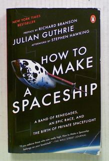 How to Make a Spaceship : A Band of Renegades
