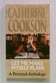 Let Me Make Myself Plain. A Personal Anthology