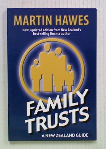 Family Trusts: A New Zealand Guide (2004)