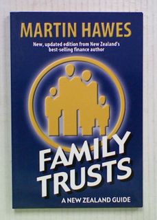 Family Trusts: A New Zealand Guide (2004)