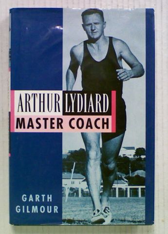 Arthur Lydiard : Master Coach (Hard Cover)