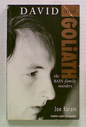 David and Goliath. The Bain family murders