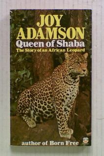 Queen of Shaba. The Story of an African Leopard