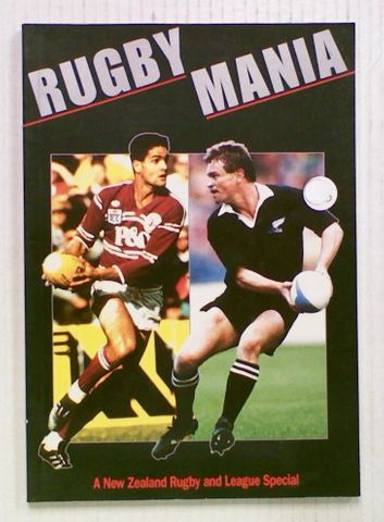 Rugby Mania. A New Zealand Rugby and League Special