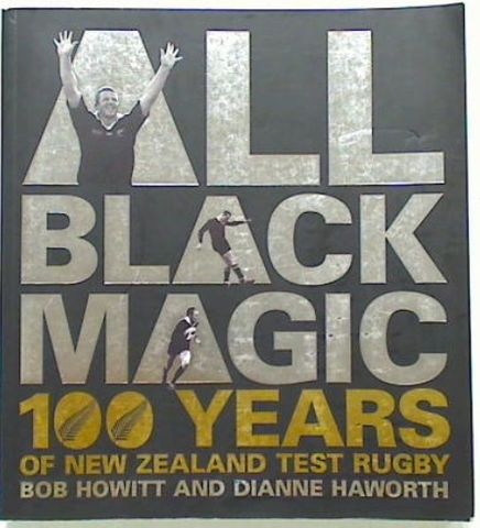 All Black Magic.100 Years of New Zealand