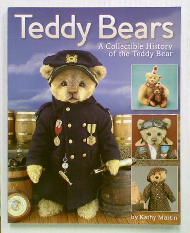 Teddy Bears: A Collectible History of the Teddy Bear