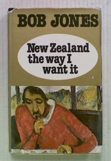 New Zealand the Way I Want it (Signed)