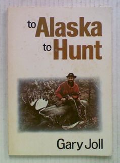 To Alaska to Hunt
