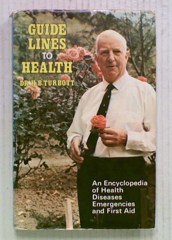 Guide Lines to Health: An Encyclopedia of Health, Disease