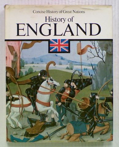 Concise History of Great Nations. History of England