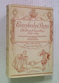 Everybody's Pepys. The Diary of Samuel Pepys 1660-1669