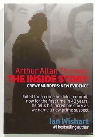 Arthur Allan Thomas: The Inside Story