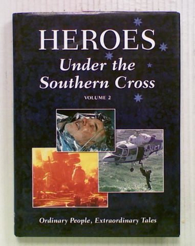 Heroes Under the Southern Cross Volume 2