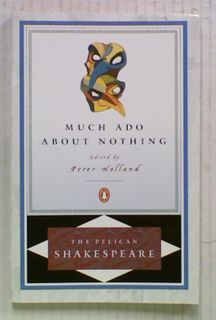 Much Ado About Nothing (The Play)