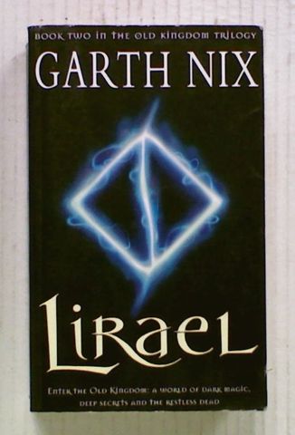 Lirael (Book 2 of the Old Kingdom / Abhorsen series)