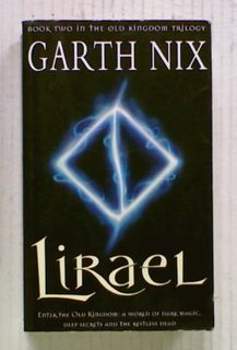 Lirael (Book 2 of the Old Kingdom / Abhorsen series)