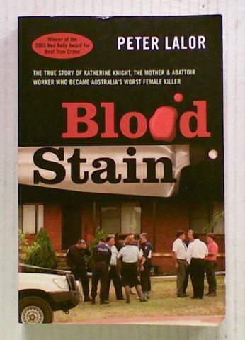 Blood Stain: The True Story of Katherine Knight