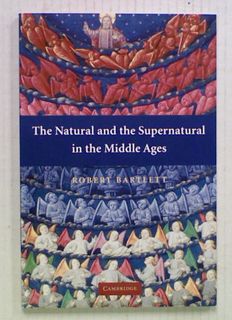 The Natural and the Supernatural in the Middle Ages
