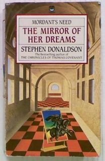 Mordant's Need:The Mirror of Her Dreams