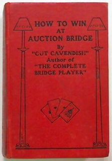 How to Win at Auction Bridge.