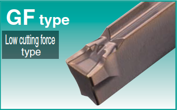 GF Type - For Low Feed & Resistance Chip Control