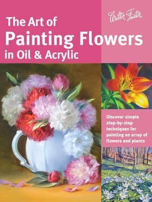 PAINTING FLOWERS IN OIL & ACRYLIC