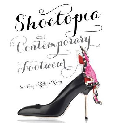 SHOETOPIA: CONTEMPORARY FOOTWEAR