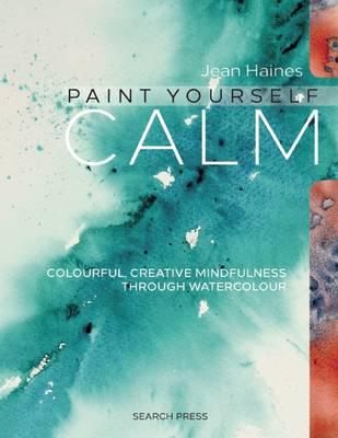PAINT YOURSELF CALM WATERCOLOURS