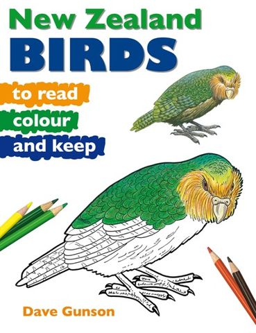 NZ BIRDS TO READ, COLOUR & KEEP