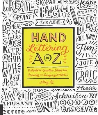 HAND LETTERING A TO Z: DRAWING ALPHABETS