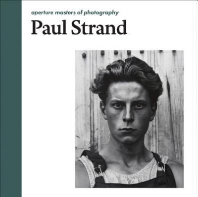 PAUL STRAND: APERTURE