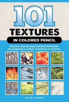 101 TEXTURES IN COLOURED PENCIL