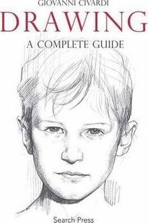 DRAWING COMPLETE GUIDE GIOVANNI CIVARDI