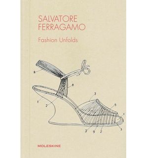 SALVATORE FERRAGAMO; FASHION UNFOLDS