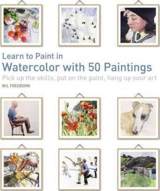 LEARN TO PAINT IN WATERCOLOUR W/ 50 PAINTINGS